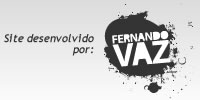 Site desenvolvido por: Fernando Vaz - Designer Gráfico